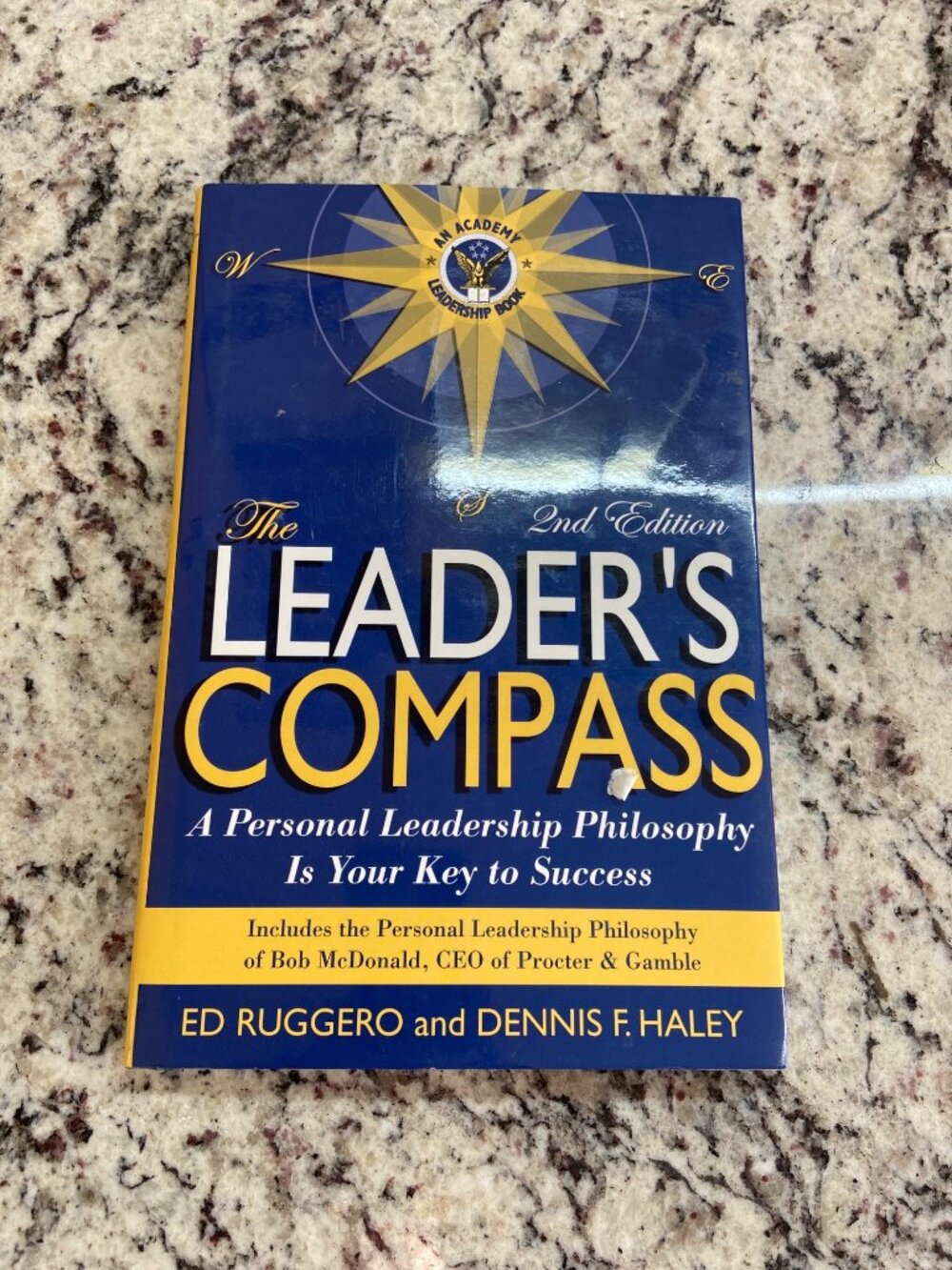 The Leader's Compass Ed Ruggero Dennis Haley 2nd Ed 2005 Leadership Hardcover
